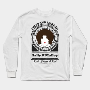 Sally O'Mally is 50 Long Sleeve T-Shirt